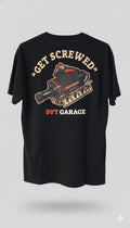 "Get Screwed" SVT Garage T-Shirt
