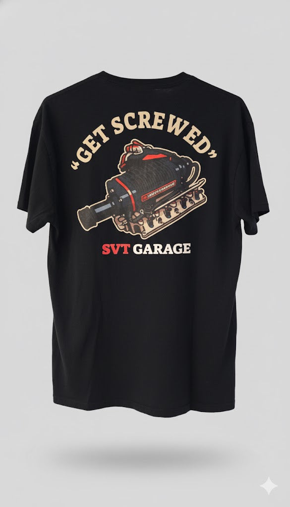 "Get Screwed" SVT Garage T-Shirt